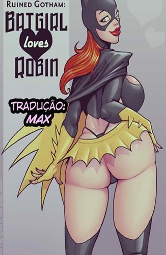 Batgirl louca para foder com o Robin