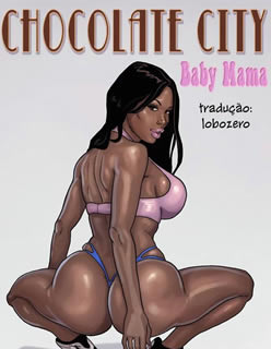 Chocolate City: A namorada vadia